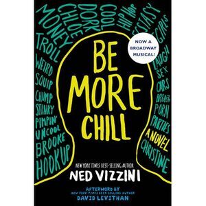 Be More Chill -- Ned Vizzini